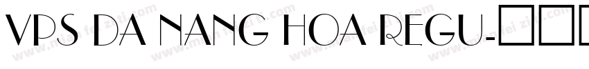 VPS Da Nang Hoa Regu字体转换